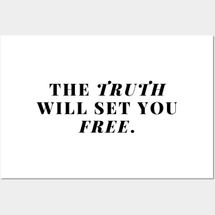 The truth will set you free. Posters and Art